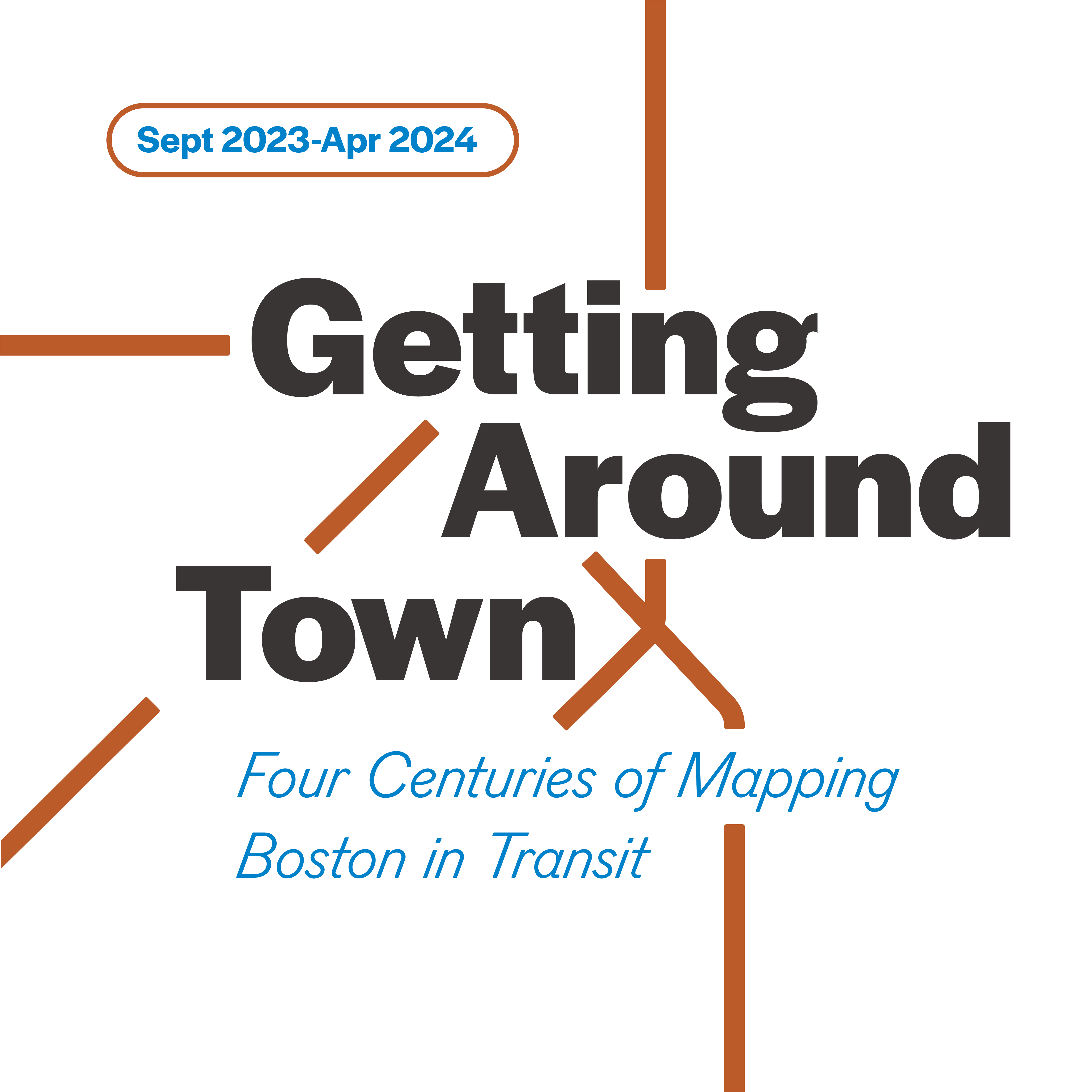 Getting Around Town Four Centuries Of Mapping Boston In Transit